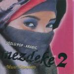 album image Mezdeke-Ya El Yelil Mezdeke 2 - Sözlü Pop Arabic / Misir Danslari