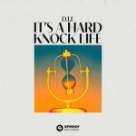 album image It's A Hard Knock Life (Original Mix) It's A Hard Knock Life - Single