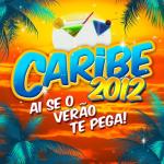 album image Da Bob Caribe 2012: Ai Se o Verão Te Pega!
